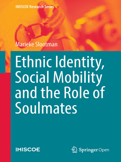 Title details for Ethnic Identity, Social Mobility and the Role of Soulmates by Marieke Slootman - Available